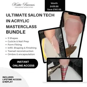 Ultimate Salon Tech in Acrylic Masterclass Bundle